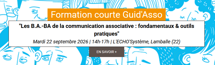 Formation courte bénévoles "B.A.-Ba de la communication associative" - En savoir +